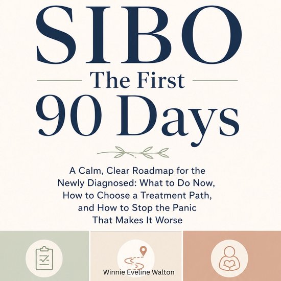 SIBO The First 90 Days