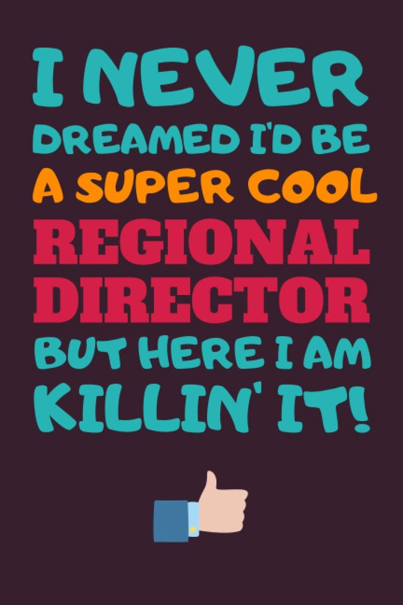 Director Gifts: Blank Lined Notebook Journal Diary Paper, a Funny and Appreciation Gift for Regional Director to Write in (Volume 5)