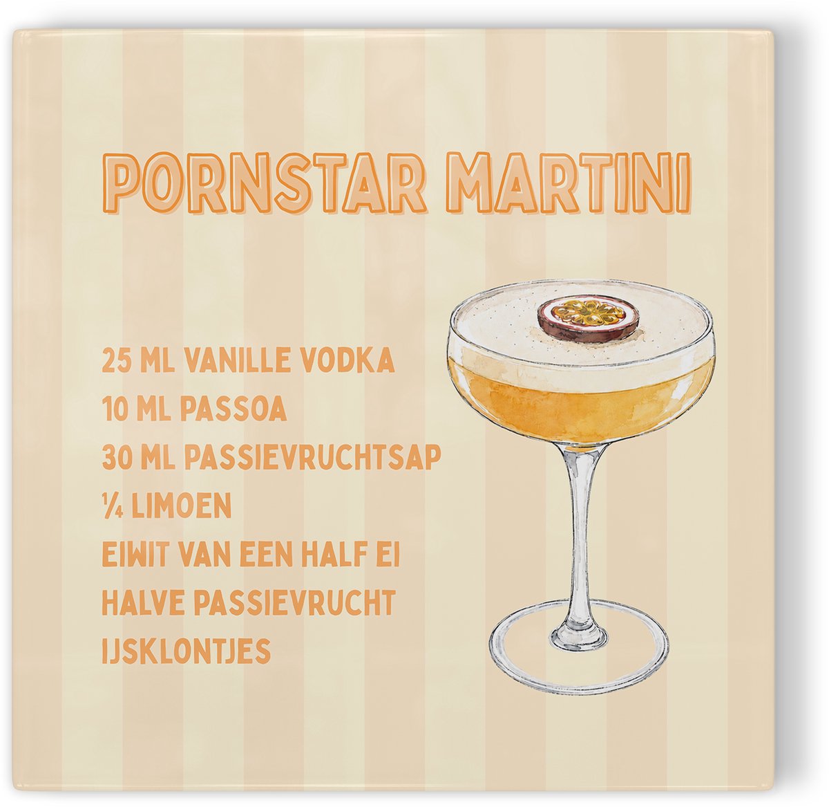 Tegeltje Pornstar Martini - gestreept oranje geel - tegeltje cocktail - tegeltje met tekst