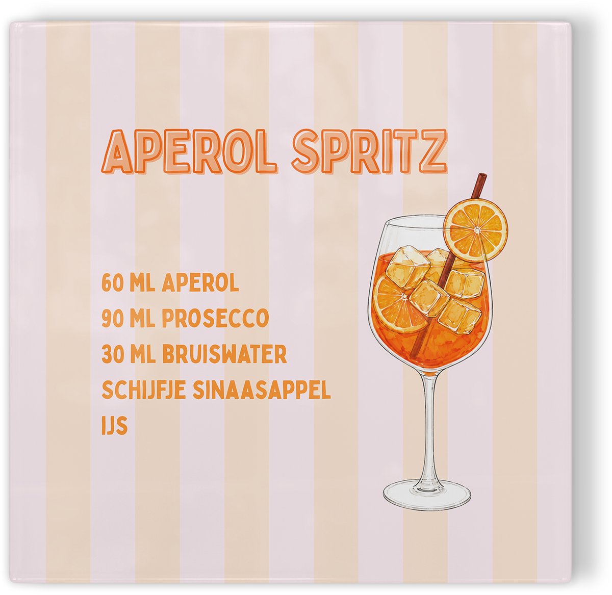 Tegeltje Aperol Spritz - gestreept roze oranje - tegeltje cocktail - tegeltje met tekst