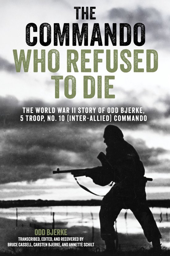 Boekomslag van "The Commando Who Refused to Die" met een commando dat een geweer vasthoudt.