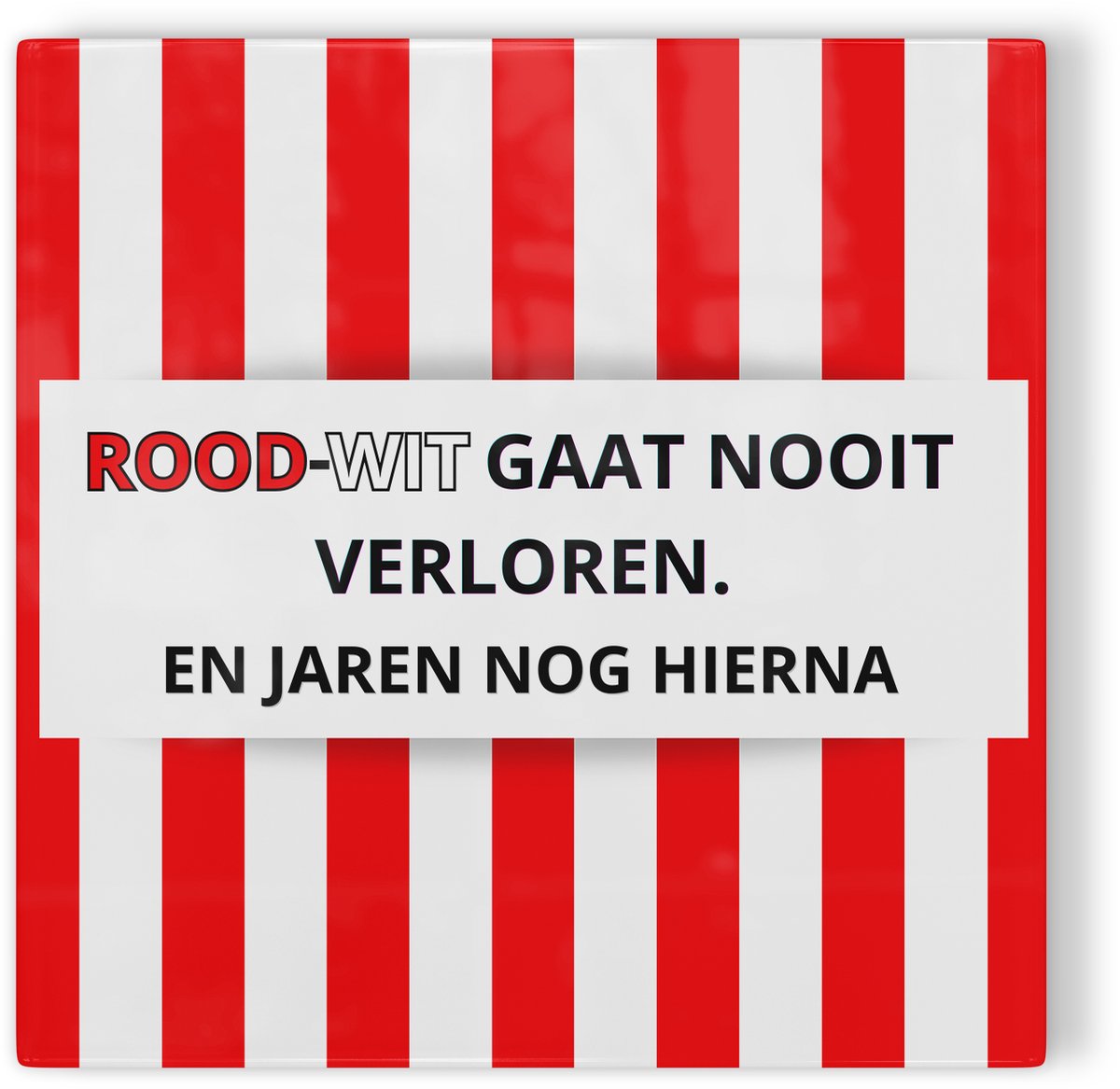 Tegeltje Sparta Rotterdam Rood-wit gaat nooit verloren - rood wit - tegeltje voetbal - tegeltje met tekst