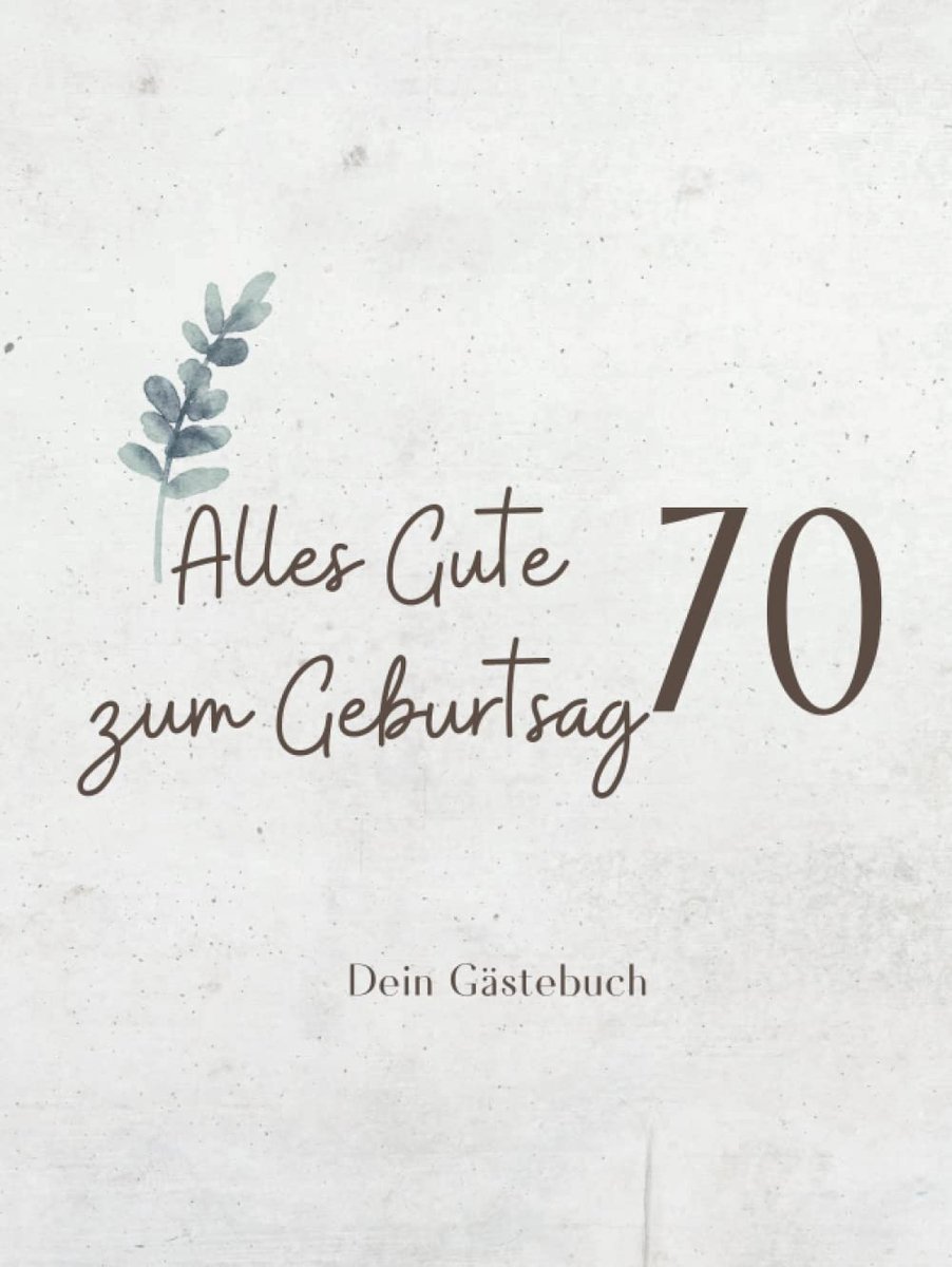 70 Geburtstag: Buch zum Eintragen für Glückwünsche und die schönsten Fotos der Gäste I Geschenk für Frau oder Mann I Geschenkidee 70. Geburtstag