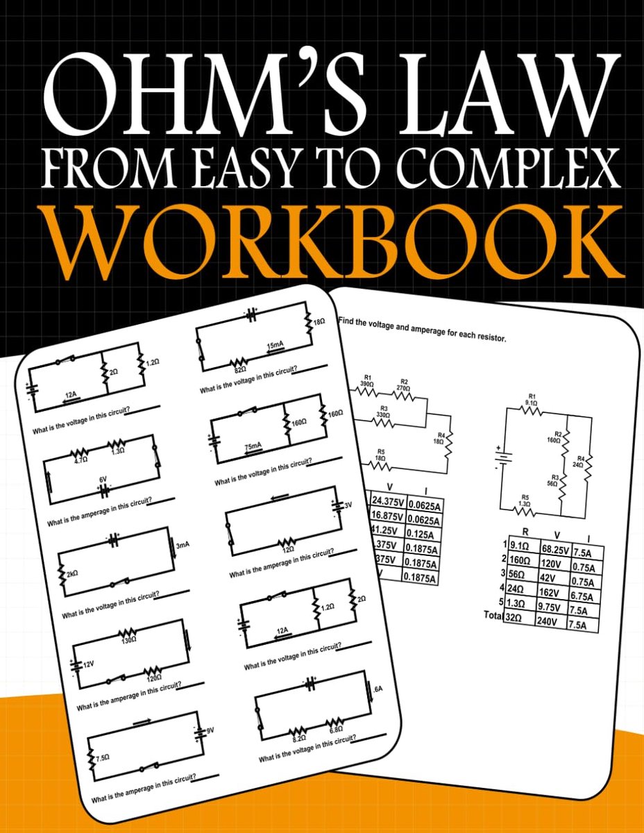 Law From Easy to Complex Workbook: Practice Worksheets for Electric Circuit Mastery