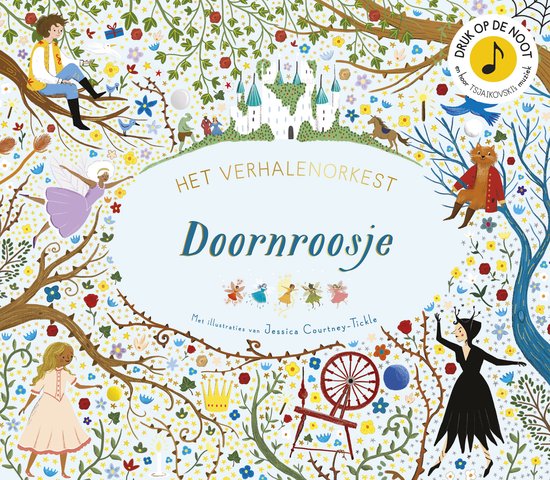 Boekomslag van 'Het Verhalenorkest Doornroosje' met een kasteel, prins, prinses, feeën, draaiende tol en dieren.