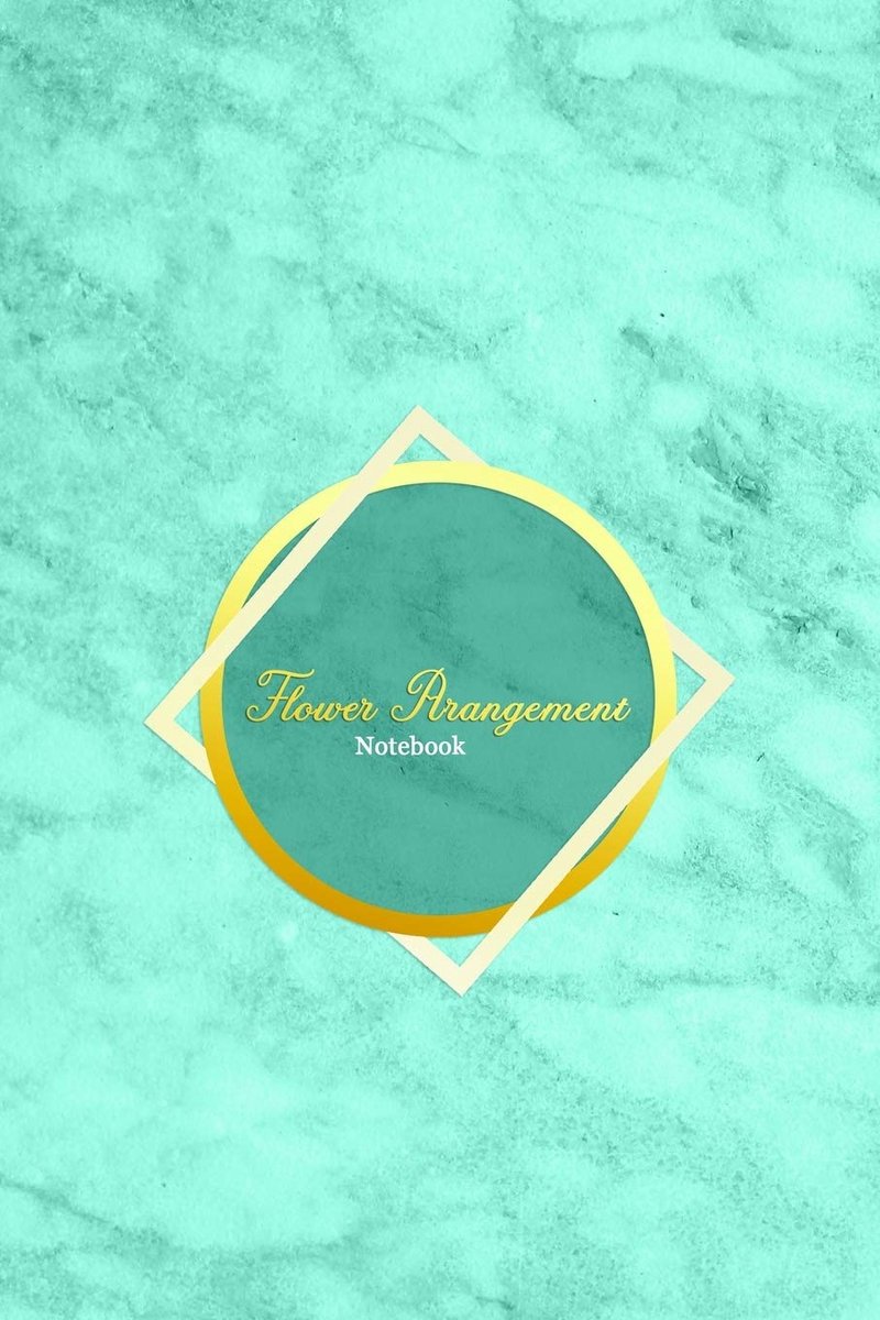 Arangement Notebook: Logbook for florists, flower arrangers and hobby floral lovers | Record, keep track and make note of all flower ... | Aqua light blue marble and gold cover