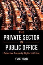 Cambridge Studies in Comparative Politics - The Private Sector in Public Office