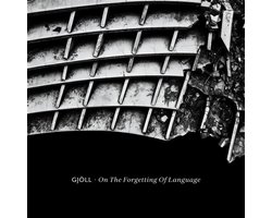 Gjoll - On The Forgetting Of Language (CD)