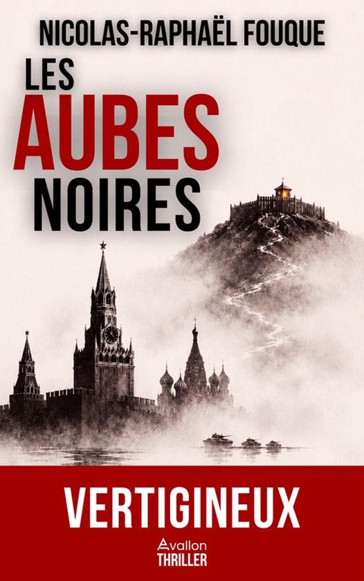 Boekcover 'Les Aubes Noires' met silhouetten van de Sint-Basiliuskathedraal, het Kremlin en een kasteel op een heuvel.