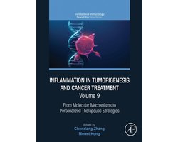 Translational Immunology - Inflammation in Tumorigenesis and Cancer Treatment, Volume 9
