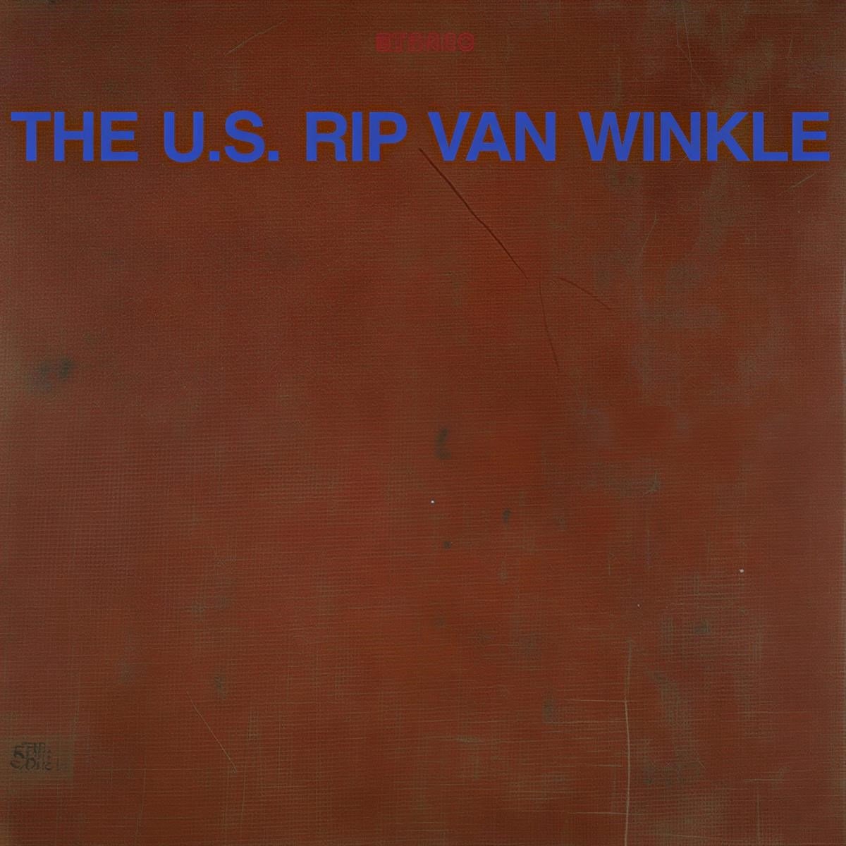 U.S.Rip Van Winkle - The U.S. Rip Van Winkle (CD)