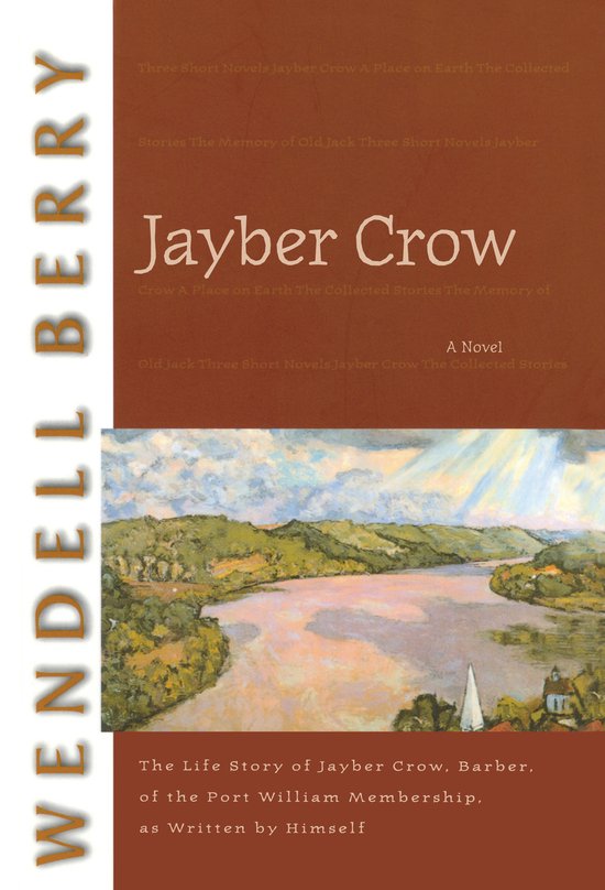 Boek "Jayber Crow" door Wendell Berry, met een schilderachtige illustratie van een rivierlandschap en tekst.