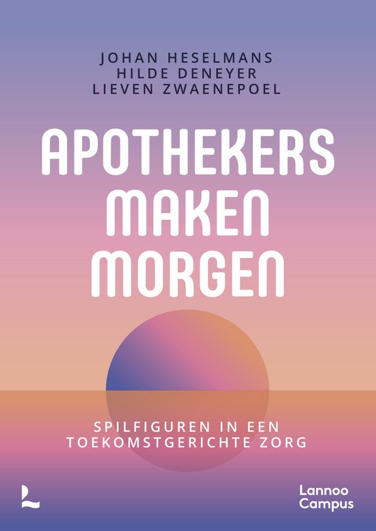 Boekomslag: 'Apothekers maken morgen' met tekst en een halve cirkel.