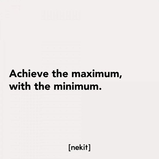 Tekst "Achieve the maximum, with the minimum." op een lichtgrijze achtergrond met het Neket logo.