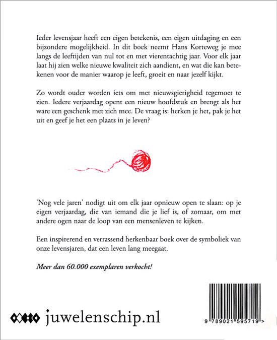 Boekomslag met tekst: 'Nog vele jaren' van Hans Korteweg. Illustratie van een rode draad die uit een bolletje krabbelt.