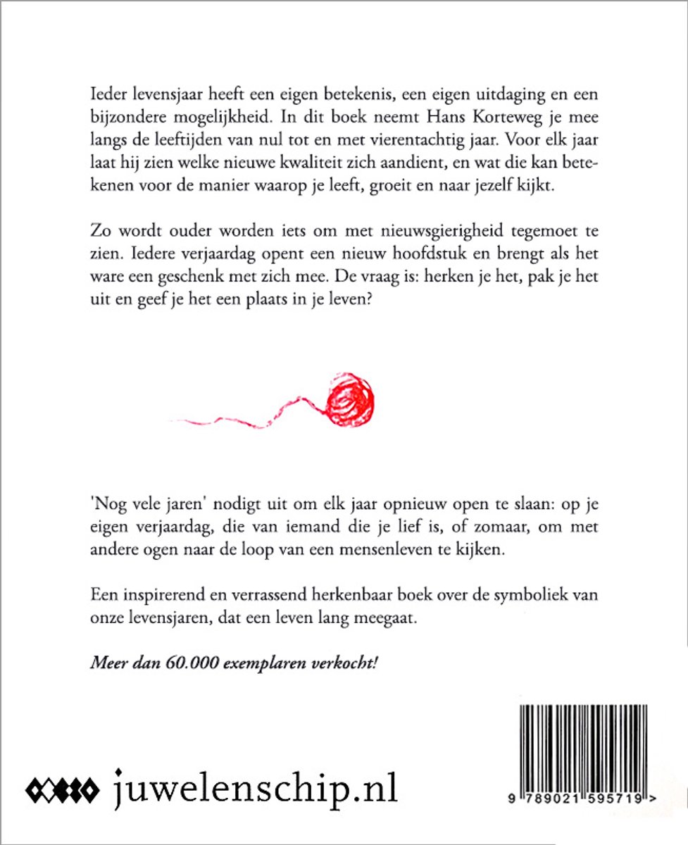Boekomslag met tekst: 'Nog vele jaren' van Hans Korteweg. Illustratie van een rode draad die uit een bolletje krabbelt.