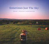 Sometimes Just The Sky - Carpenter Mary Chapin