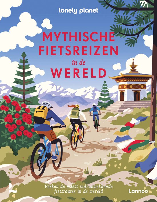 Boekomslag met drie fietsers op een pad met de titel 'MYTHISCHE FIETSREIZEN in de WERELD'.