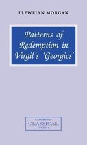 Cambridge Classical Studies- Patterns of Redemption in Virgil's Georgics