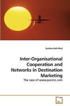 Inter-Organisational Cooperation and Networks in Destination Marketing