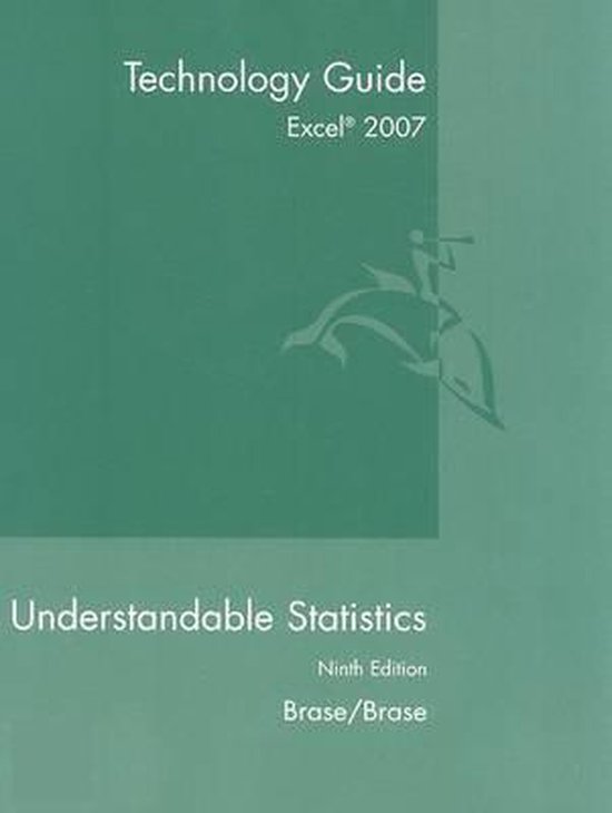 Excel® 2007 Tech Guide for Brase/Brase's Understandable Statistics