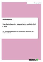 Das Zeitalter der Megastadte und Global Cities