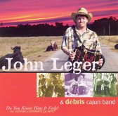 John Leger & Débris Cajun Band - Do You Know How It Feels (CD)