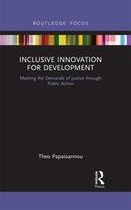 Routledge Studies in Development and Society - Inclusive Innovation for Development