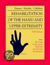 Hunter, Mackin And Callahan'S Rehabilitation Of The Hand And Upper Extremity