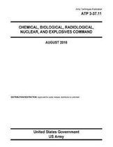 Army Techniques Publication ATP 3-37.11 Chemical, Biological, Radiological, Nuclear, and Explosives Command August 2018