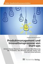 Produktmanagement und Innovationsprozesse von Start-ups