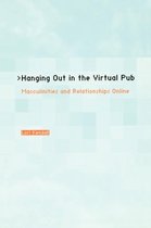 Hanging Out In The Virtual Pub - Masculinties & Relationship Online