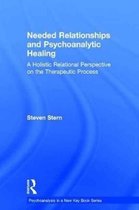Needed Relationships and Psychoanalytic Healing