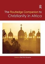 Routledge Religion Companions- Routledge Companion to Christianity in Africa