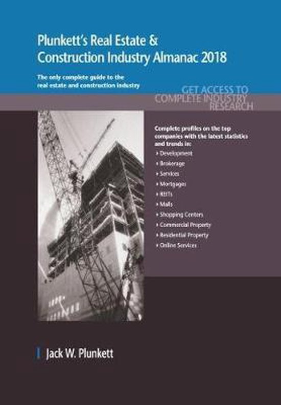 Plunkett's Real Estate & Construction Industry Almanac 2018