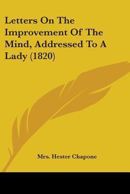 Letters on the Improvement of the Mind, Addressed to a Lady (1820)