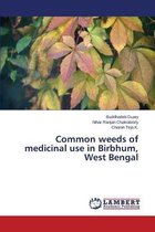 Common weeds of medicinal use in Birbhum, West Bengal