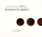 Pascal Dubreuil - Bach Fait Pour Les Anglois (2 CD)
