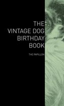 The Vintage Dog Birthday Book - The Papillon