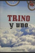 Trino Y Uno