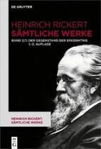 Der Gegenstand Der Erkenntnis: Historisch-Kritische Ausgabe. Teil 1: 2. Auflage (1904). 1. Auflage Durch Editorischen Apparat. Teil 2