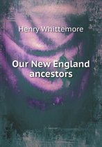 Our New England ancestors