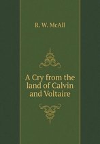 A Cry from the land of Calvin and Voltaire