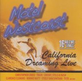 Motel Westcoast California Dreaming Live