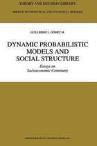 Dynamic Probabilistic Models and Social Structure