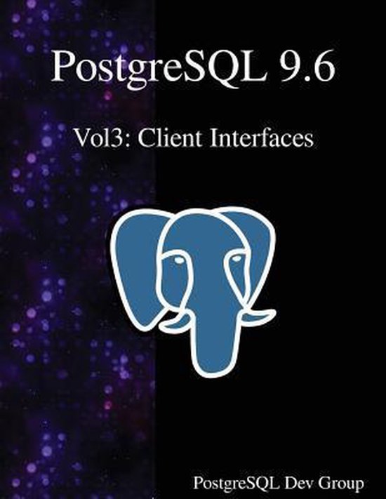 PostgreSQL 9.6 Vol3 | 9789888406708 | Postgresql Development Group ...