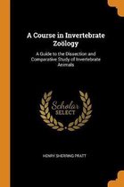 A Course in Invertebrate Zo logy