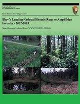 Ebey's Landing National Historic Reserve Amphibian Inventory 2002-2003
