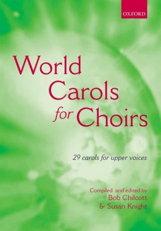 Boekomslag van "World Carols for Choirs", met de tekst "World Carols for Choirs" en "29 carols for upper voices" op een groene achtergrond.