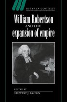Ideas in ContextSeries Number 45- William Robertson and the Expansion of Empire